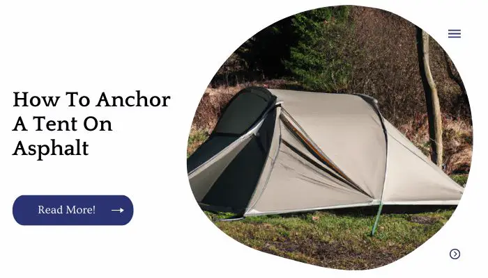 How To Anchor A Tent On Asphalt