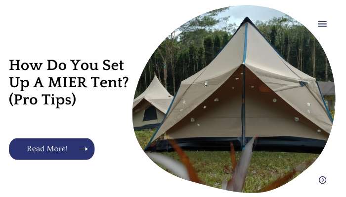 How Do You Set Up A MIER Tent? (Pro Tips)